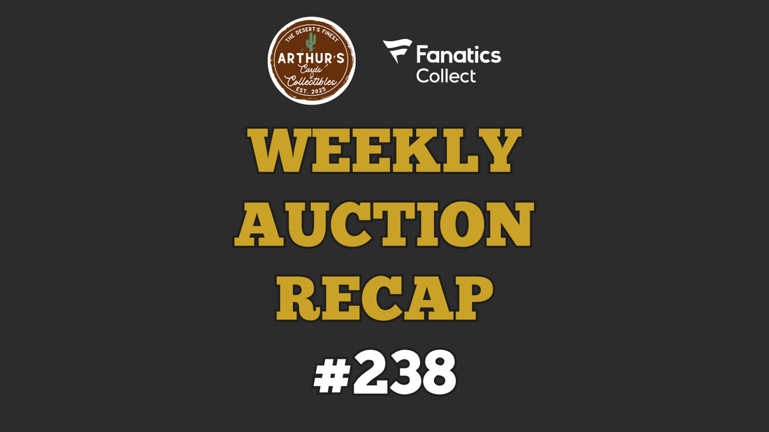 Fanatics Collect Auction Results - Weekly Auction #238 Recap