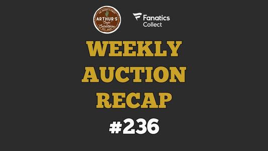 Fanatics Collect Auction Results – Weekly Auction #236 Recap
