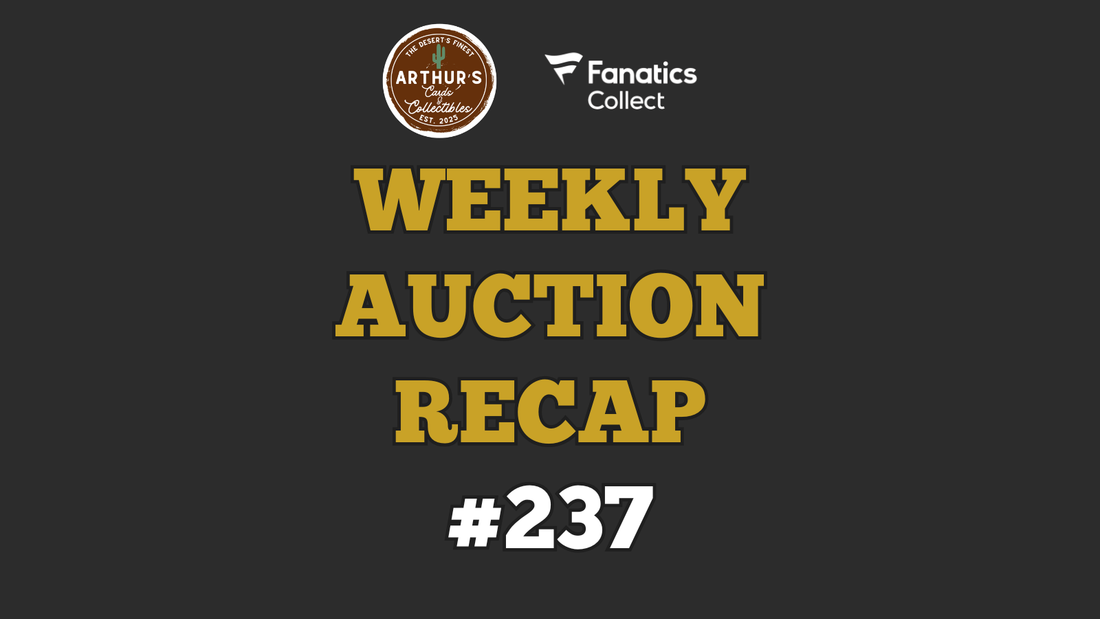 Fanatics Collect Auction Results - Weekly Auction #237 Recap
