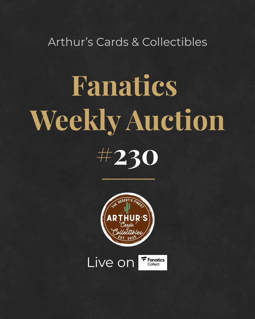 Arthur's Fanatics Collect Auctions #230 — Ending June 14, 2026