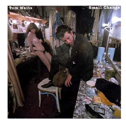Tom Waits Small Change vinyl LP album cover